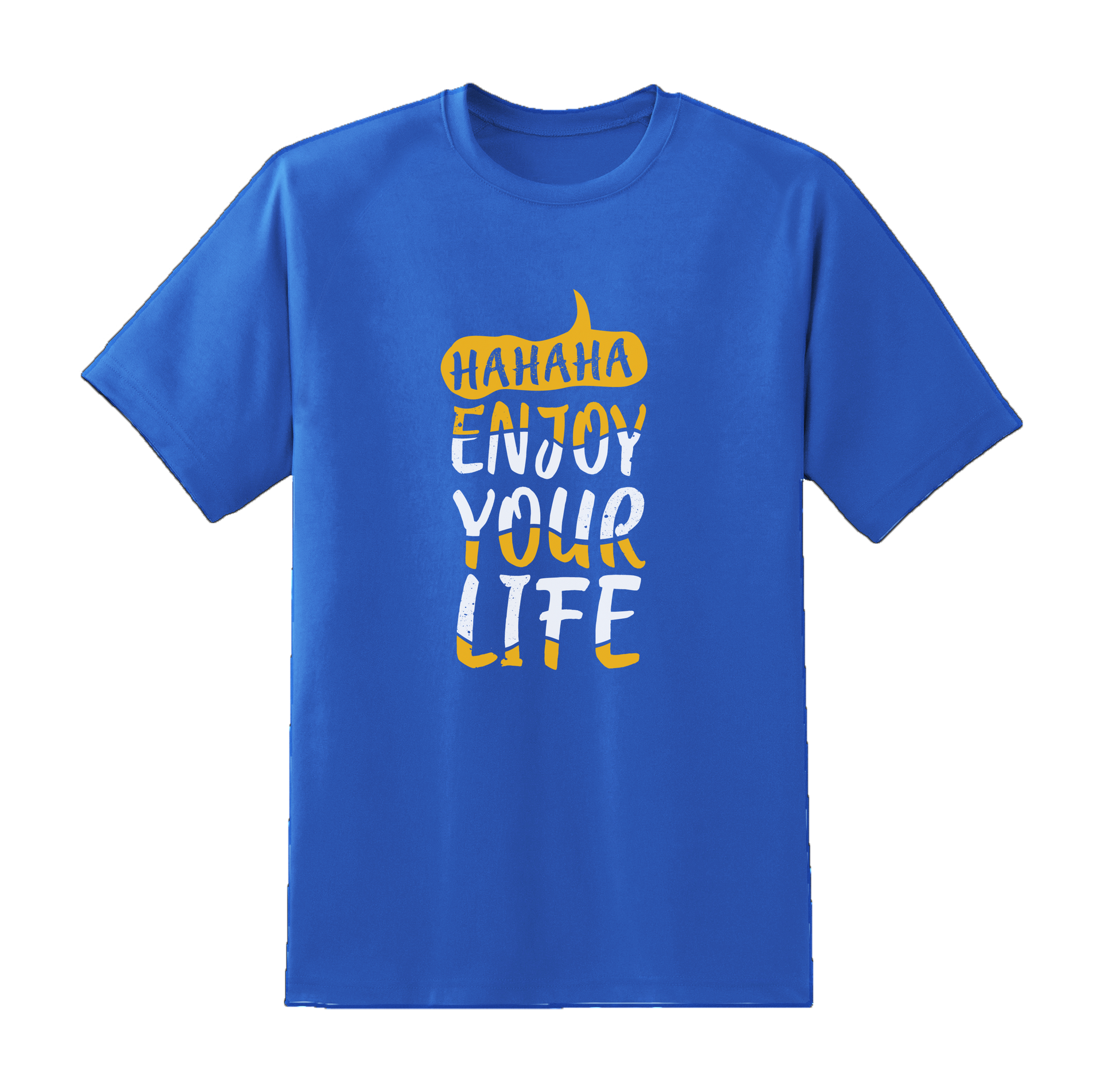 HahaEnjoyYourLife Tee