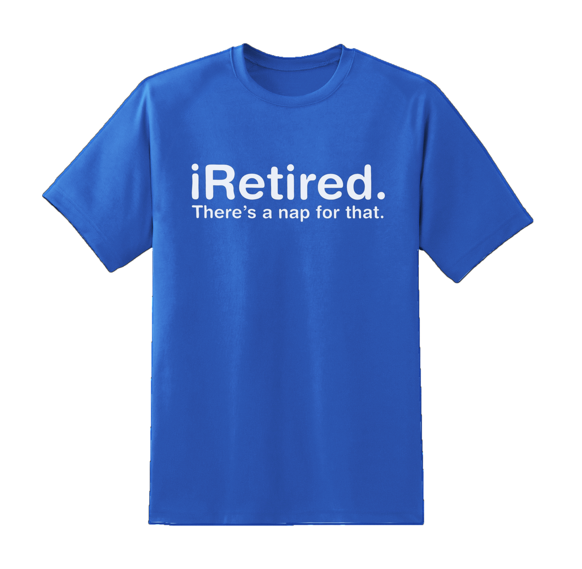 "I Retired" Tee