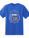 Every Thing Will Be OK Tee