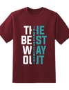 Best Way Out Tee